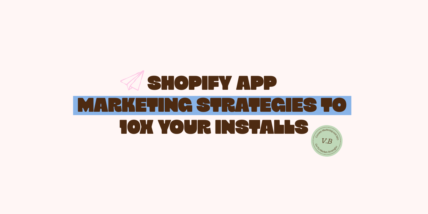 shopify app marketing strategies to increase installs