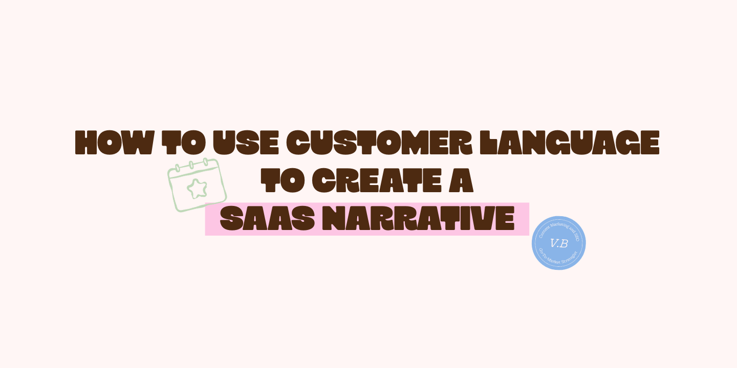 How to Use Customer Language to Improve Your SaaS Messaging for AI Search